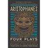 Aristophanes: Four Plays: Clouds, Birds, Lysistrata, Women of the Assembly - Paperback