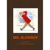 Slowboy: Portraits of the Modern Gentleman - Hardcover