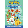 Pokémon Battle Let's Go Mad Libs: World's Greatest Word Game - Paperback