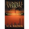 Tunnel Vision: (Thru the Eyes of a Transit Cop) - Paperback