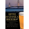 Upper Peninsula Beer: A History of Brewing Above the Bridge - Hardcover