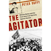 Agitator: William Bailey and the First American Uprising Against Nazism - Hardcover