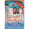 Under One Roof: Uniting the Orthodox Church of America - Paperback