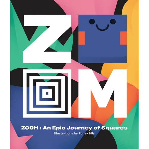 Zoom: An Epic Journey Through Squares - Board Book