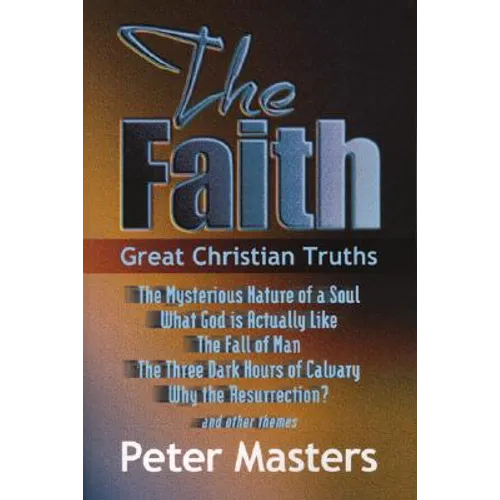 Faith: Great Christian Truths - Paperback