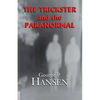The Trickster and the Paranormal - Paperback
