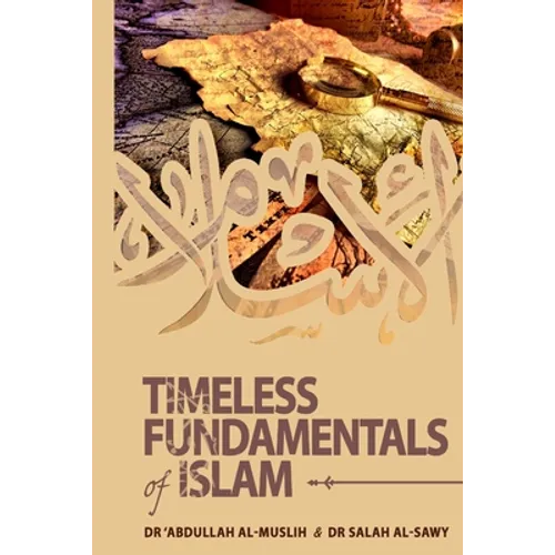 Timeless Fundamentals of Islam - Paperback