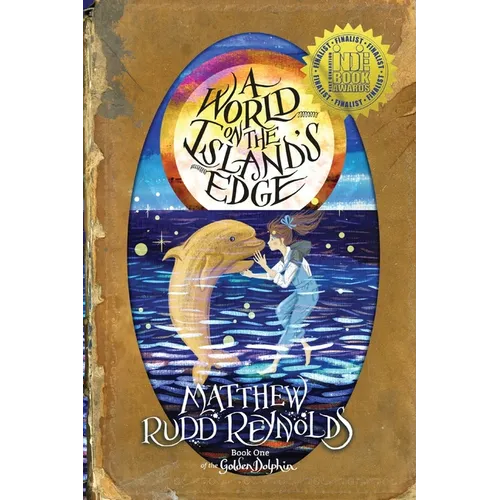 A World on the Island's Edge: Book I of the Golden Dolphin - Paperback