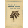 Tracking Down Ecological Guidance: Presence, Beauty, Survival - Paperback