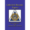 Collected Masonic Papers - 2014 Transactions of the Louisiana Lodge of Research - Paperback
