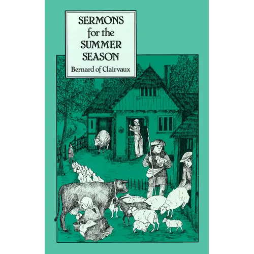 Sermons for the Summer Season: Liturgical Sermons from Rogationtide and Pentecost Volume 53 - Paperback