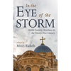 In the Eye of the Storm: Middle Eastern Christians in the Twenty-First Century - Paperback