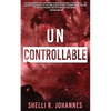 Uncontrollable - Paperback
