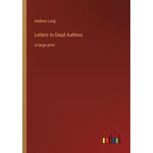 Letters to Dead Authors: in large print - Paperback