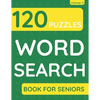 Word Search Book For Seniors: 120 Word Search Puzzles For Adults & Seniors (Volume: 3) - Paperback