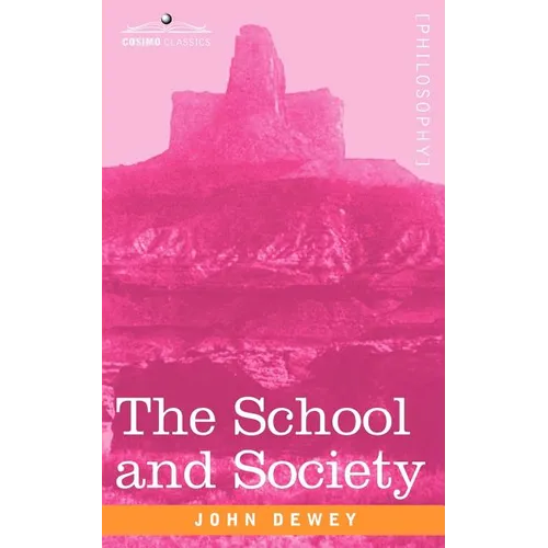 The School and Society - Paperback