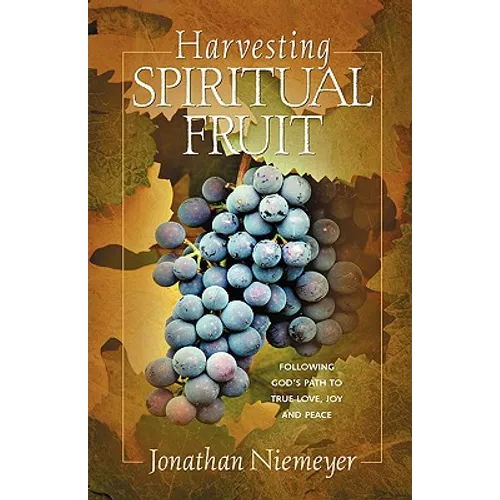 Harvesting Spiritual Fruit - Paperback