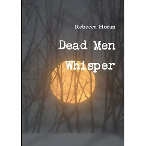 Dead Men Whisper - Paperback