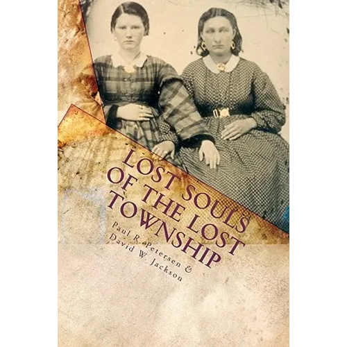 Lost Souls of the Lost Township - Paperback