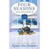 Four Seasons of Mystery: A Gray Whale Inn Cozy Mystery Story Collection - Paperback