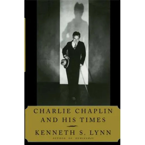 Charlie Chaplin and His Times - Paperback