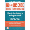 No-Nonsense Digital Transformation: A Step-By-Step Roadmap For Your Digital Journey - Paperback