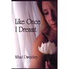 Like Once I Dreamt - Paperback