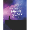 Stay Wild Moon Child - Paperback