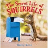 The Secret Life of Squirrels - Hardcover