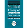 The Political Theory of Conservative Economists - Paperback