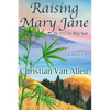Raising Mary Jane - Paperback