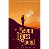 Seven Lives Saved - Paperback