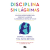 Disciplina Sin Lágrimas / No-Drama Discipline - Paperback