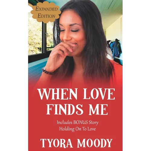 When Love Finds Me: Expanded Edition - Paperback