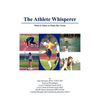 The Athlete Whisperer: What It Takes to Make Her Great - Paperback