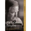 For a Greater Purpose: The Life and Legacy of Walter Bradley - Paperback