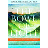 The Bowl of Light: Ancestral Wisdom from a Hawaiian Shaman - Paperback