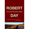 Robert Day: The Collected Short Stories - Paperback