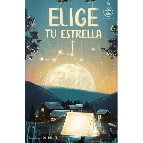 Elige tu estrella (Serie Ideas en la casa del árbol. Volumen 3): Novela infantil-juvenil. Lectura de 8-9 a 11-12 años. Literatura Ficción. Libros para - Paperback