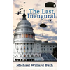 The Last Inaugural - Paperback