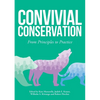 Convivial Conservation: From Principles to Practice - Paperback