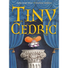 Tiny Cedric - Hardcover