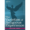 The Varieties of Religious Experience - Hardcover
