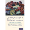 Communication in Palliative Nursing: The Comfort Model - Hardcover
