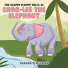 The Sloppy Floppy Tales of Char-Lee the Elephant - Paperback