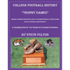 College Football History "Trophy Games" - Paperback
