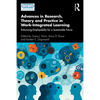 Advances in Research, Theory and Practice in Work-Integrated Learning: Enhancing Employability for a Sustainable Future - Paperback