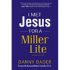 I Met Jesus for a Miller Lite - Paperback