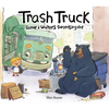 Trash Truck: Donny & Walter's Surprising Day - Hardcover