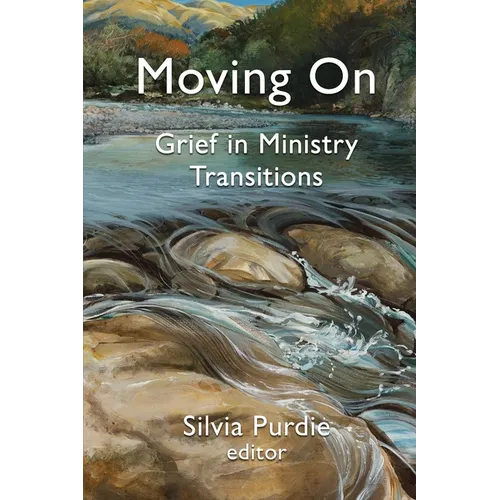 Moving On: Grief in Ministry Transitions - Paperback